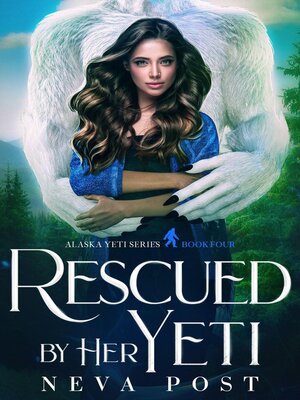 cover image of Rescued by Her Yeti